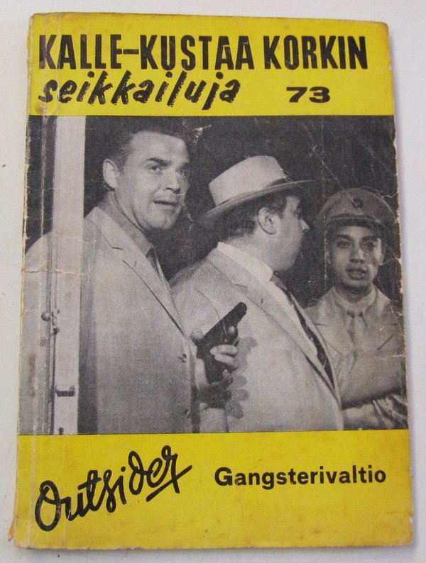 Outsider: Kalle-Kustaa Korkin seikkailuja 73 - Gangsterivaltio