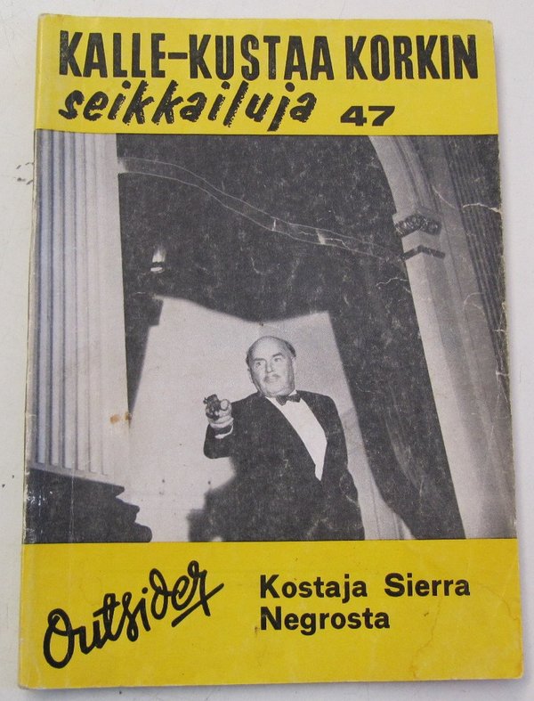Outsider: Kalle-Kustaa Korkin seikkailuja 47 - Kostaja Sierra Negrosta