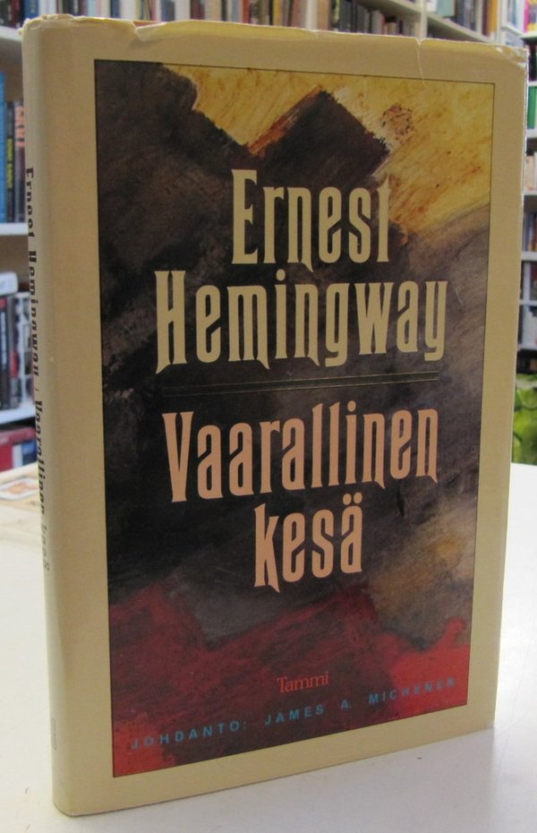 Hemingway Ernest: Vaarallinen kesä