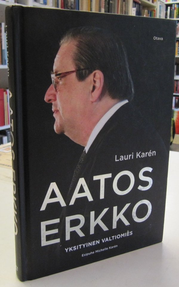 Karen Lauri: Aatos Erkko - Yksityinen valtiomies