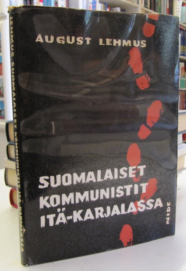 Lehmus August: Suomalaiset kommunistit Itä-Karjalassa