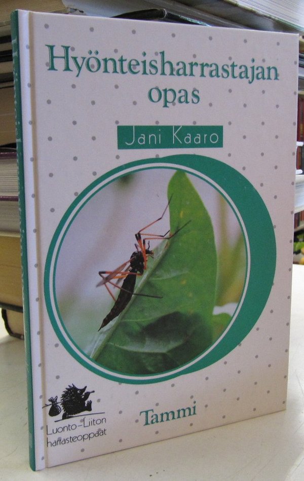 Kaaro Jani: Hyönteisharrastajan opas