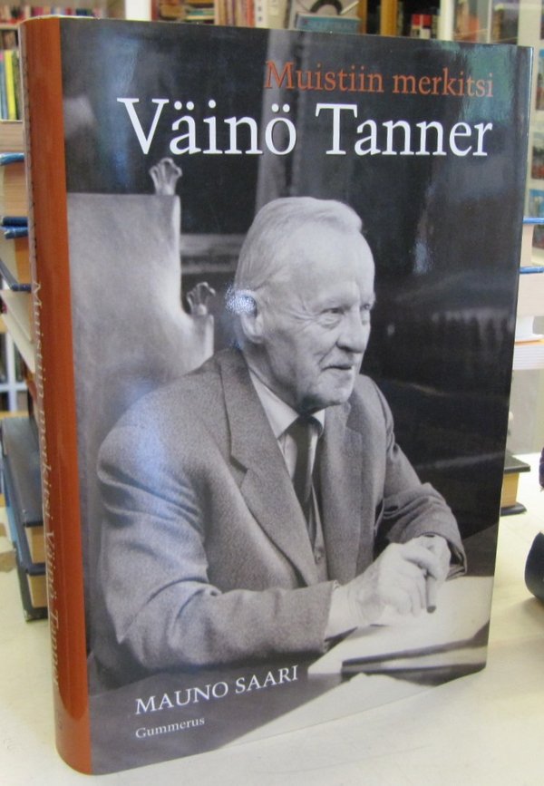 Saari Mauno: Muistiin merkitsi Väinö Tanner