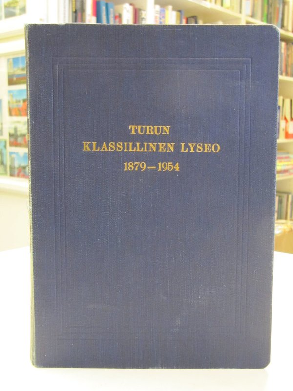 Turun klassillinen lyseo 1879-1954