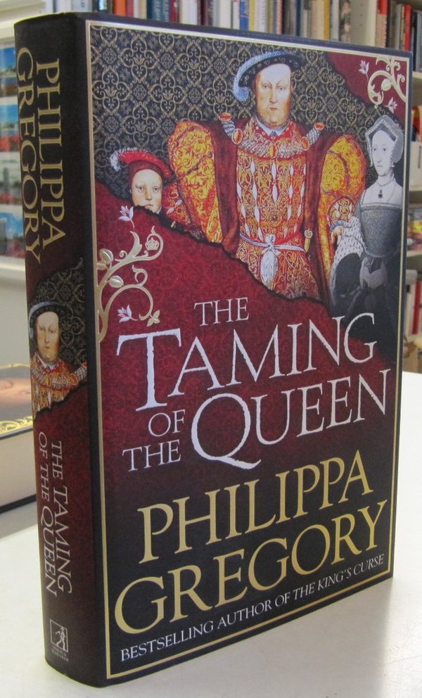 Gregory Philippa: The Taming of the Queen