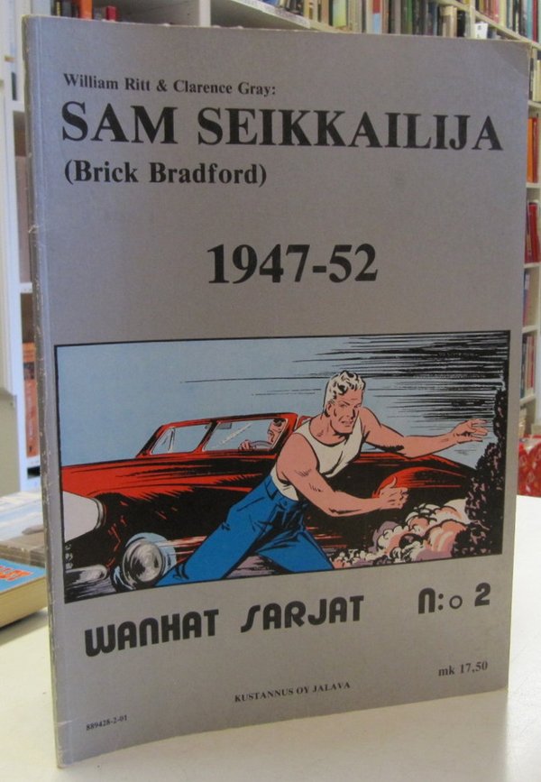 Wanhat Sarjat 2 (1982-01) - Sam Seikkailija (Brick Bradford) 1947-52