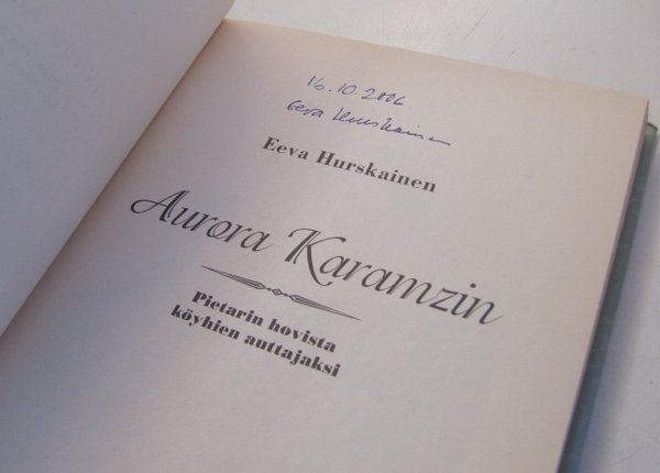 Hurskainen Eeva: Aurora Karamzin - Pietarin hovista köyhien auttajaksi (signeeraus)