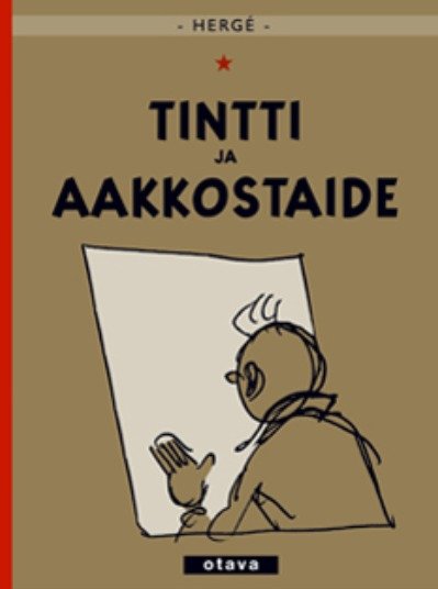 Tintin seikkailut 24 - Tintti ja aakkostaide  (uusi kirja, alv 10%)