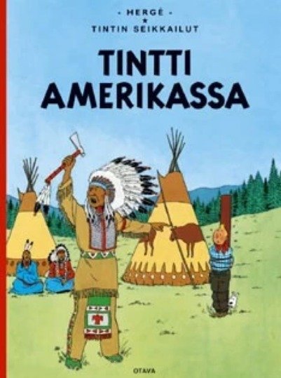 Tintin seikkailut 03 - Tintti Amerikassa (uusi kirja, alv 10%)