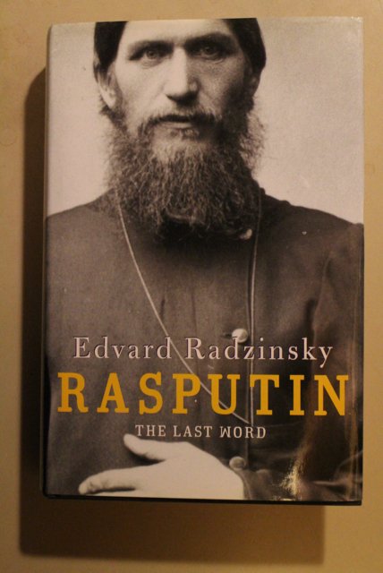 Radzinsky Edvard: Rasputin - The Last Word.