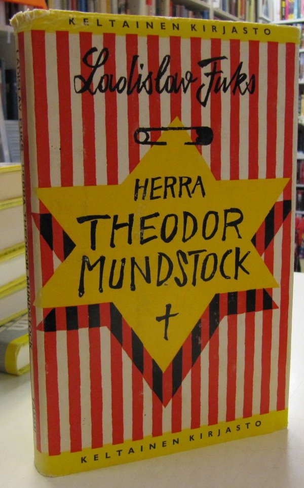 Fuks Ladislav: Herra Theodor Mundstock (Keltainen kirjasto 101)