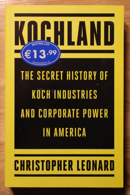 Leonard Christopher: Kochland - The Secret History of Koch Industries and Corporate Power in America
