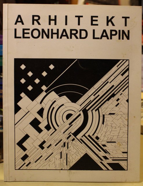Arhitekt Leonhard Lapin. Töid aastast 1970-1996. Works from 1970-1996.
