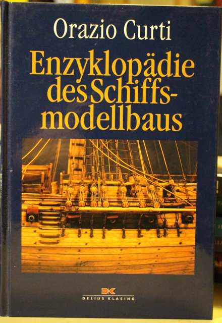 Curti Orazio: Enzyklopädie des Schiffsmodellbaus.