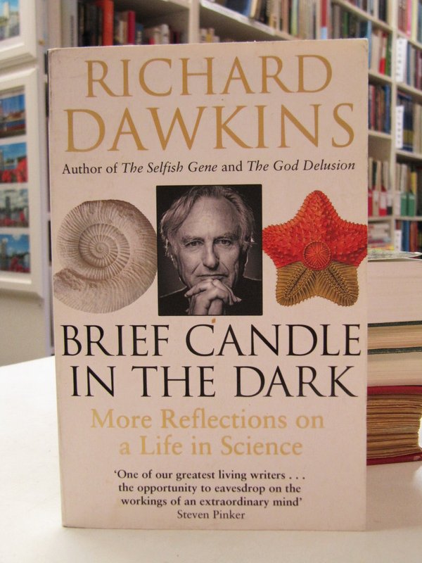 Dawkins Richard: Brief Candle in the Dark. More Reflections on a Life in Science.