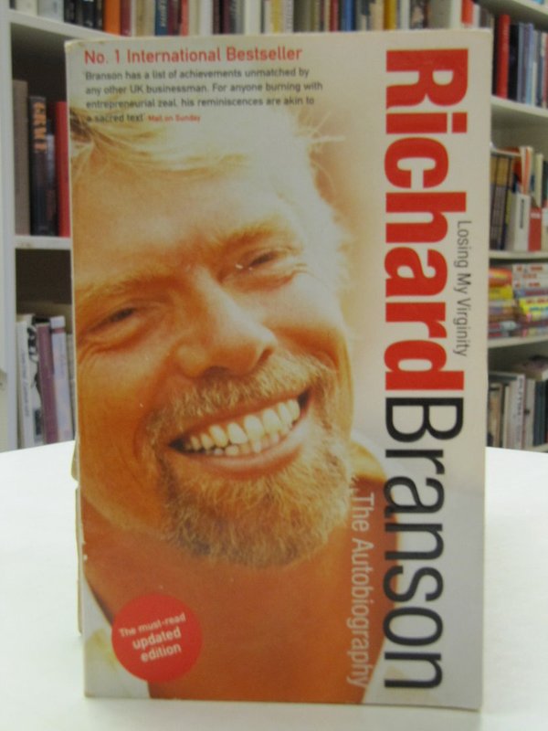 Branson Richard: Losing My Virginity - The Autobiography.