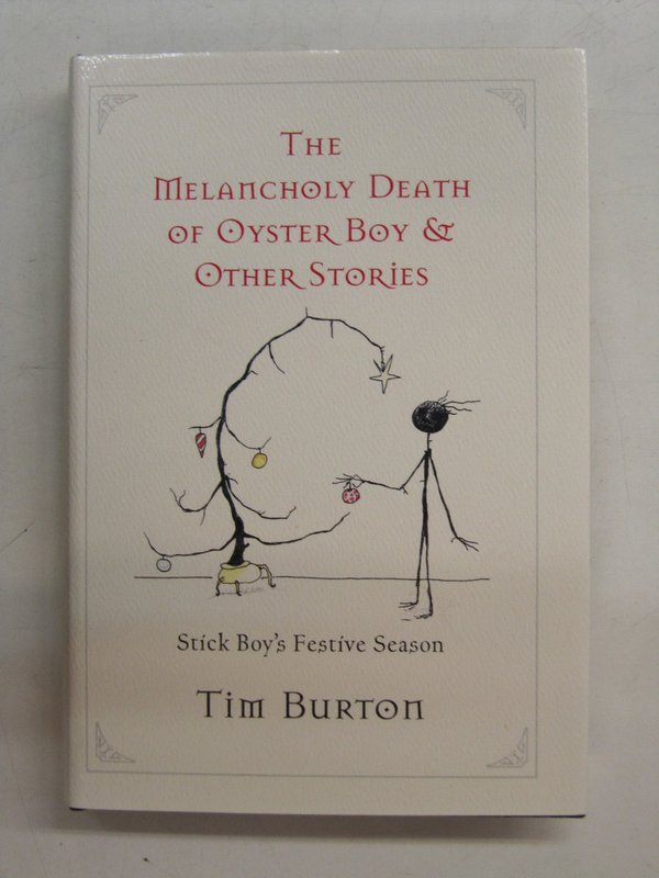 Burton Tim: The Melancholy Death of Oyster Boy & Other Stories.