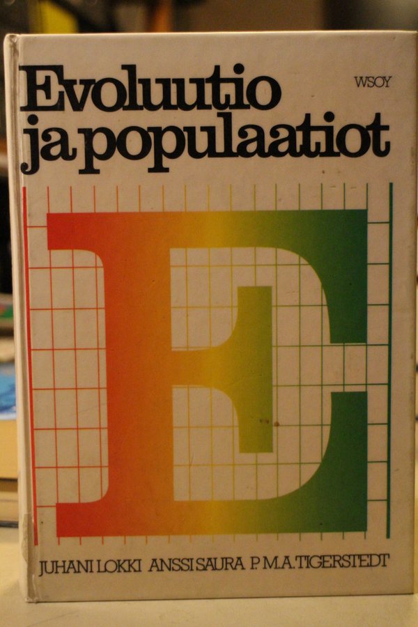 Lokki Juhani, Saura Anssi, Tigerstedt P.M.A.: Evoluutio ja populaatiot.