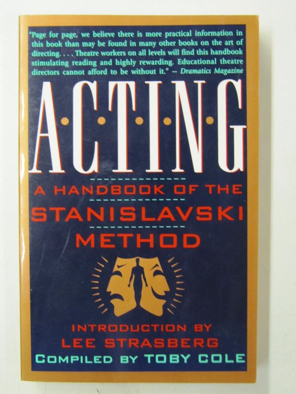 Cole Toby: Acting - A Handbook of the Stanislavski Method.