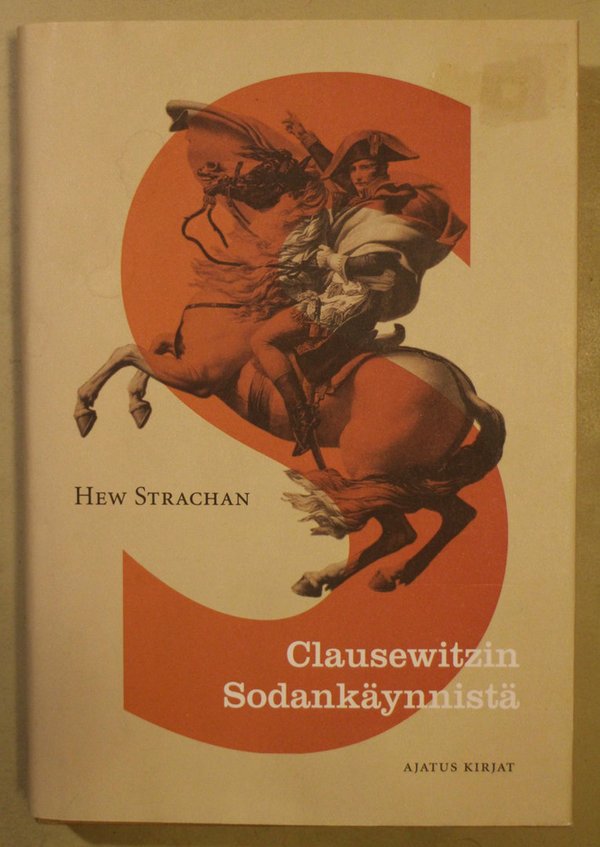 Strachan Hew: Clausewitzin Sodankäynnistä.
