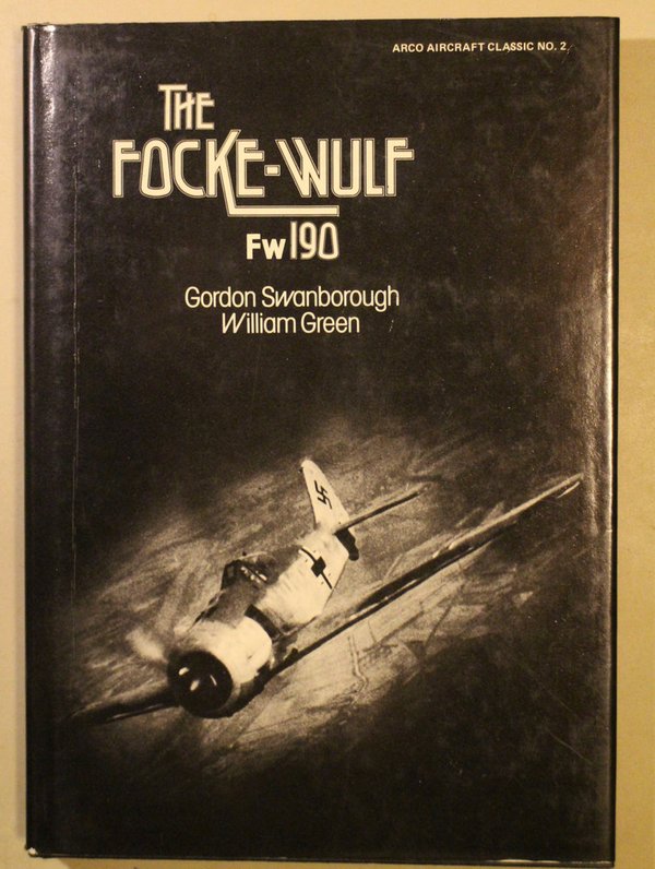Swanborough Gordon, Green William: The Focke-Wulf Fw190.