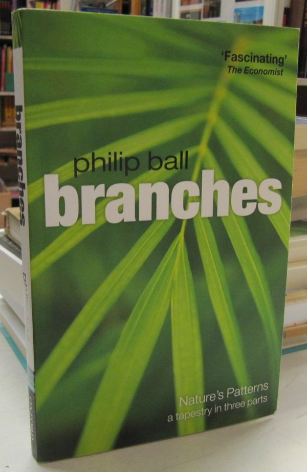 Ball Philip: Branches - Nature's Patterns - A tapestry in three parts