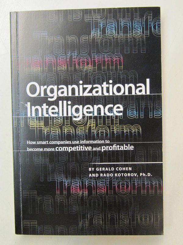 Cohen Gerald, Kotorov Rado: Organizational Intelligence.