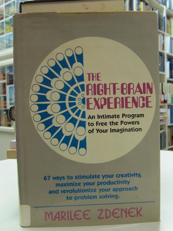 Zdenek Marilee: The Right-Brain Experience. An Intimate Program to Free the Powers of Your Imaginati