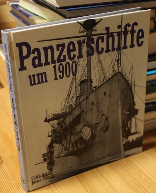 Isrel Ulrich, Gebauer Jürgen: Panzerschiffe um 1900.