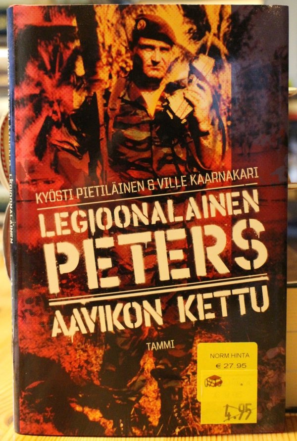 Pietiläinen Kyösti, Kaarnakari Ville: Legioonalainen Peters - Aavikon kettu.