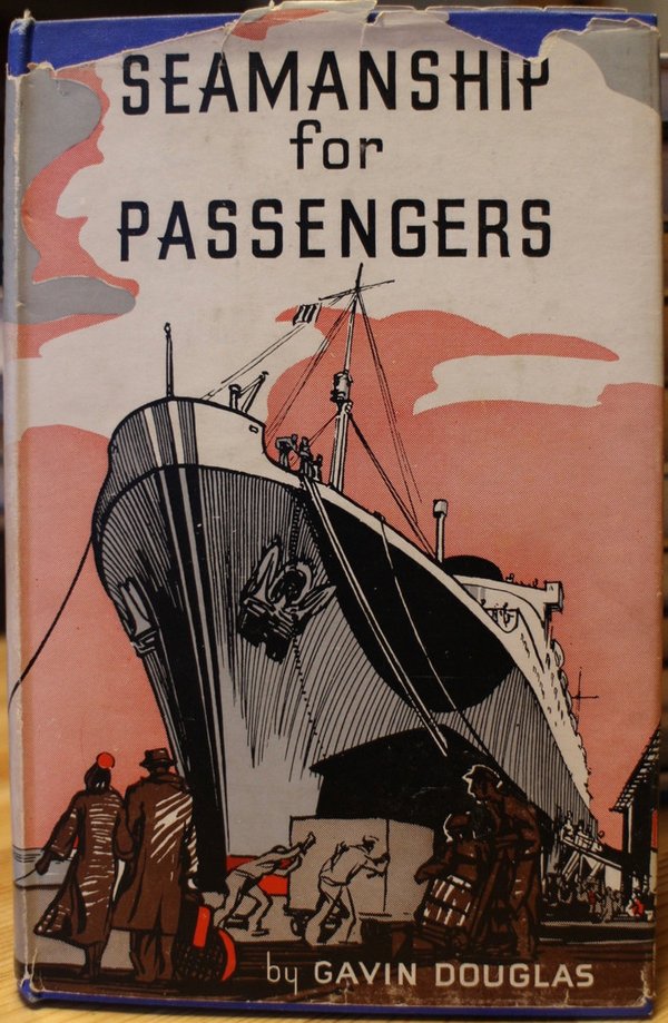 Douglas Gavin: Seamanship for Passengers.