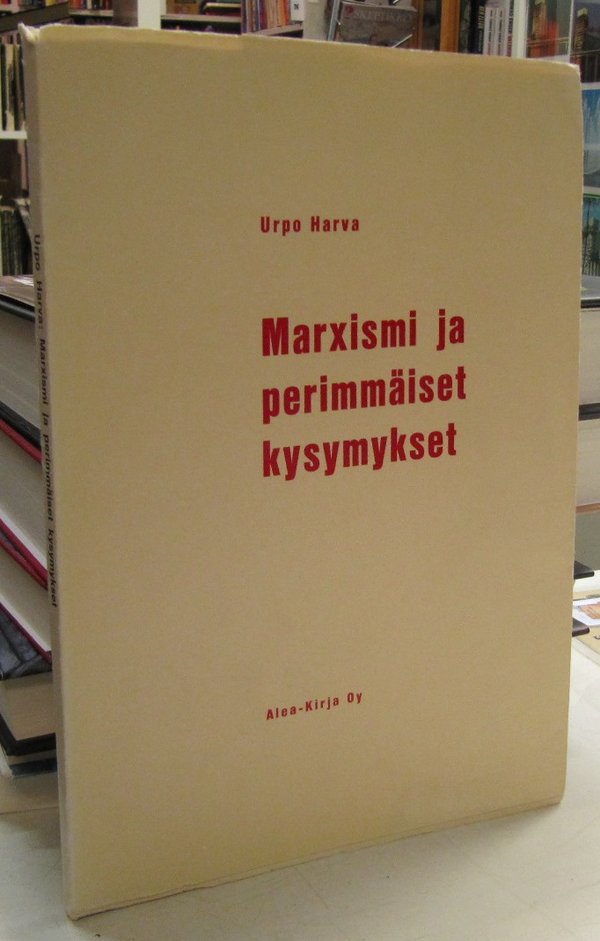 Harva Urpo: Marxismi ja perimmäiset kysymykset