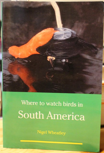 Where to Watch Birds in South America.