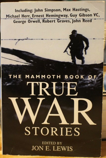Lewis Jon E. (ed.): The Mammoth Book of True War Stories.