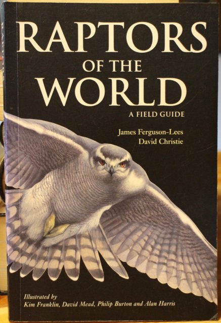 Raptors of the World - A Field Guide.