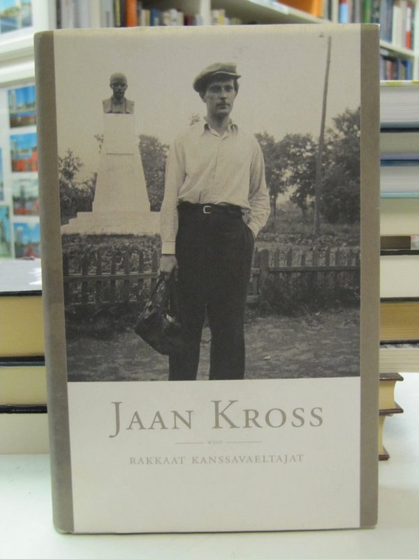 Kross Jaan: Rakkaat kanssavaeltajat.