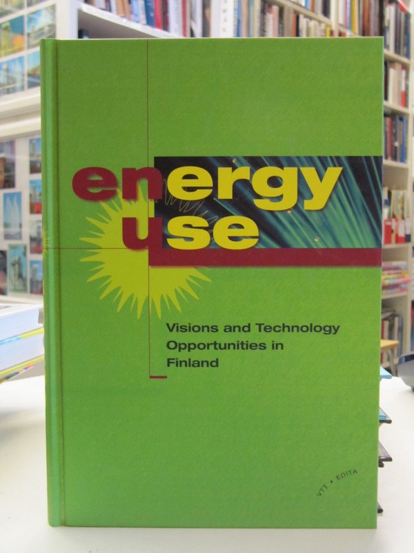 Energy Use. Visions and Technology Opportunities in Finland.
