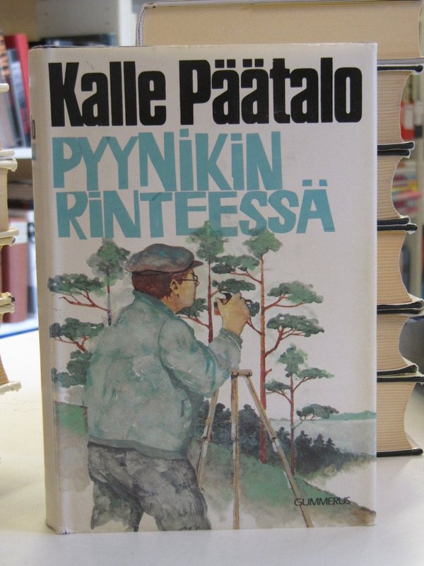 Päätalo Kalle: Pyynikin rinteessä - Iijoki-sarjan 17. osa.