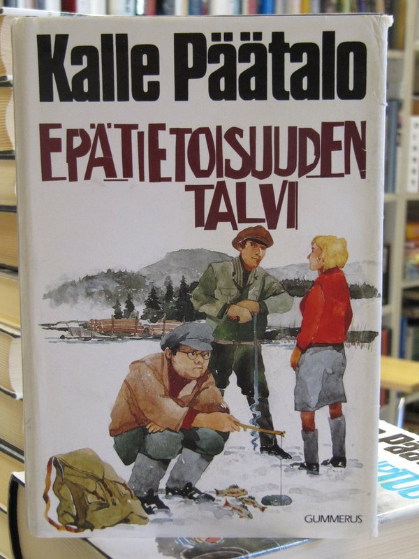 Päätalo Kalle: Epätietoisuuden talvi - Iijoki-sarjan 22. osa.
