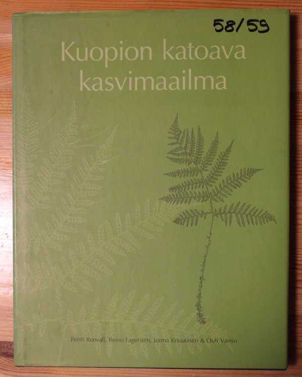 Ranvall Pertti, et al: Kuopion katoava kasvimaailma