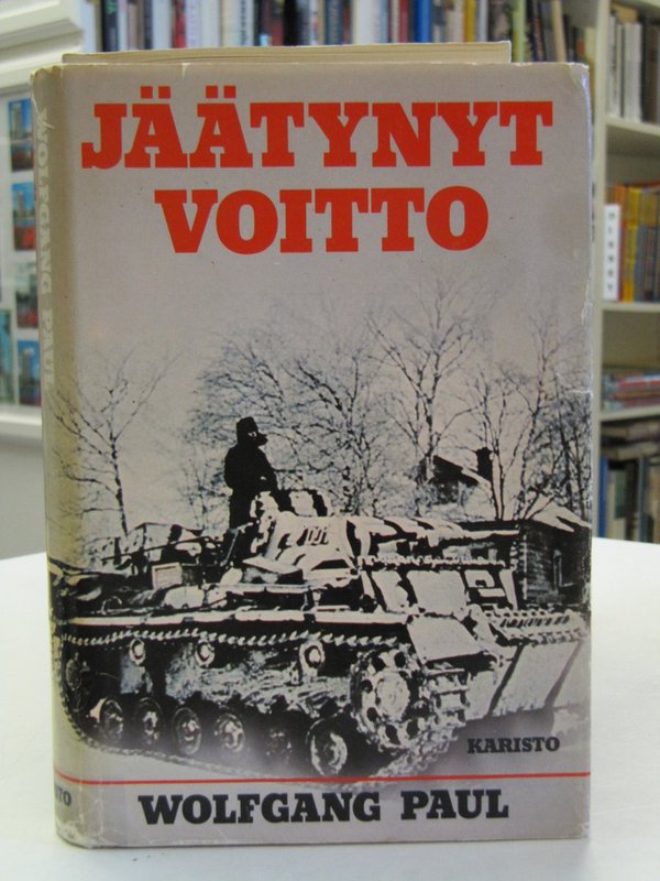 Paul Wolfgang: Jäätynyt voitto. Taistelu Moskovasta 1941-1942.
