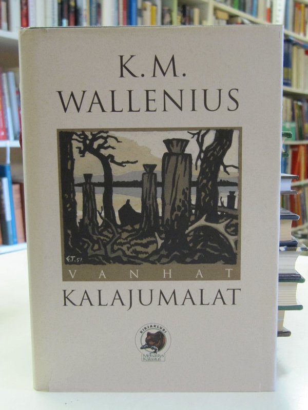 Wallenius K. M.: Vanhat kalajumalat.