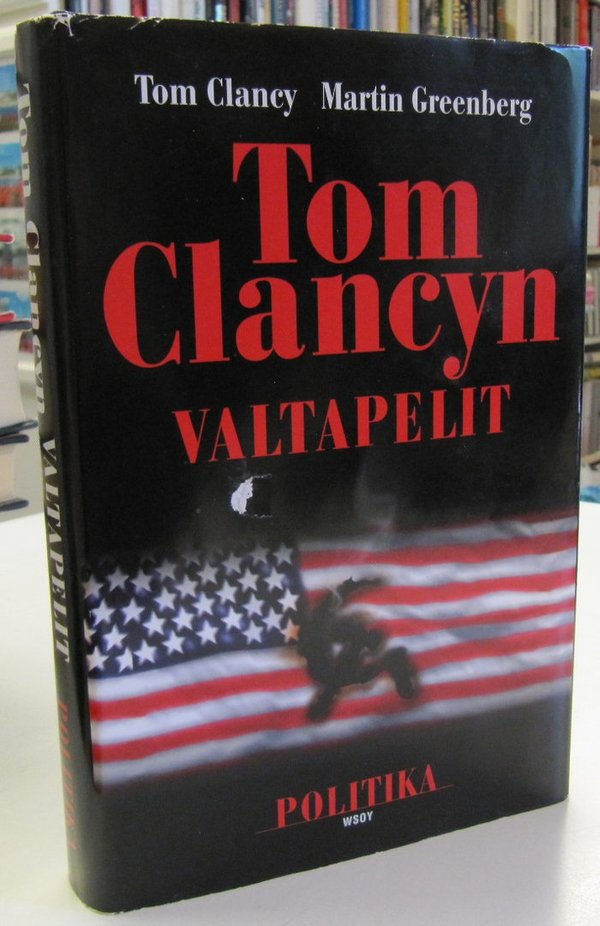 Clancy Tom, Greenberg Martin: Tom Clancyn valtapelit - Politika