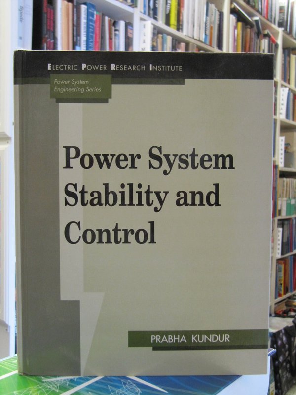 Kundur Prabha: Power System Stability and Control.