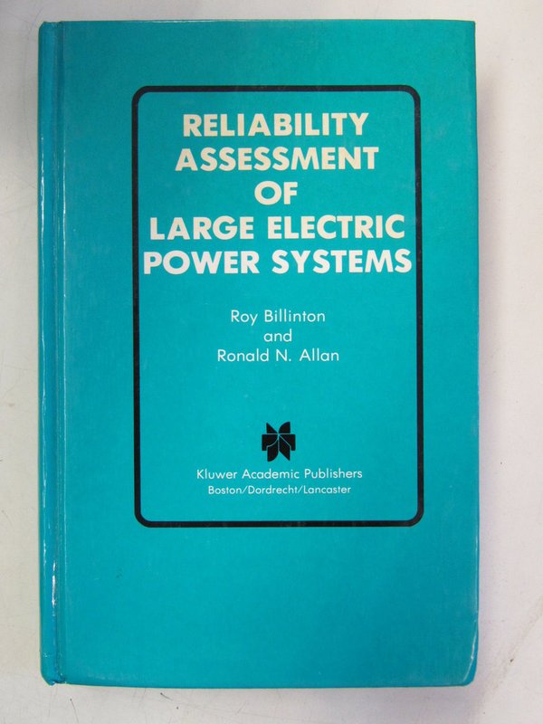 Billinton Roy, Allan Ronald N.: Reliability Assessment of Large Electric Power Systems.