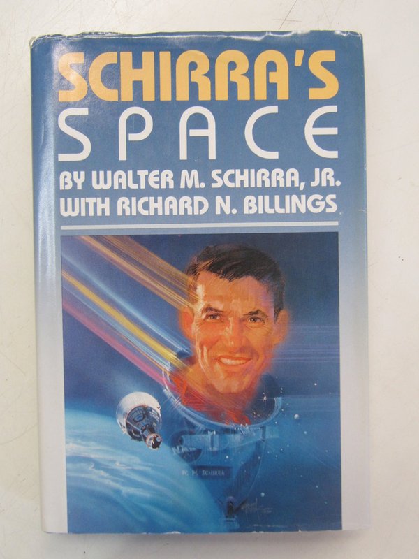 Schirra Jr. Walter M., Billings Richard N.: Schirra´s Space (with signature of Alan Shepard).