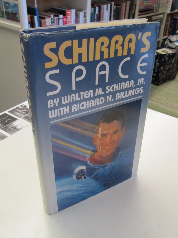 Schirra Jr. Walter M., Billings Richard N.: Schirra´s Space (with signature of Alan Shepard).