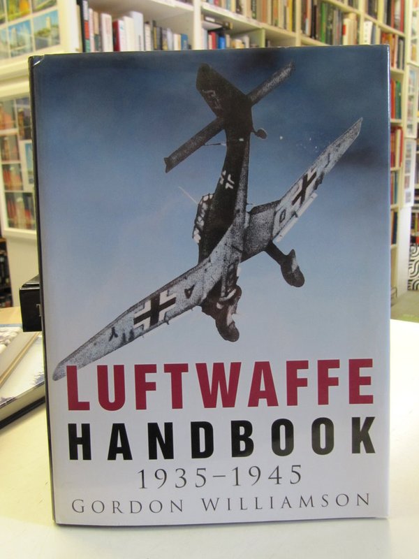 Williamson Gordon: Lufwaffe Handbook 1935-1945.