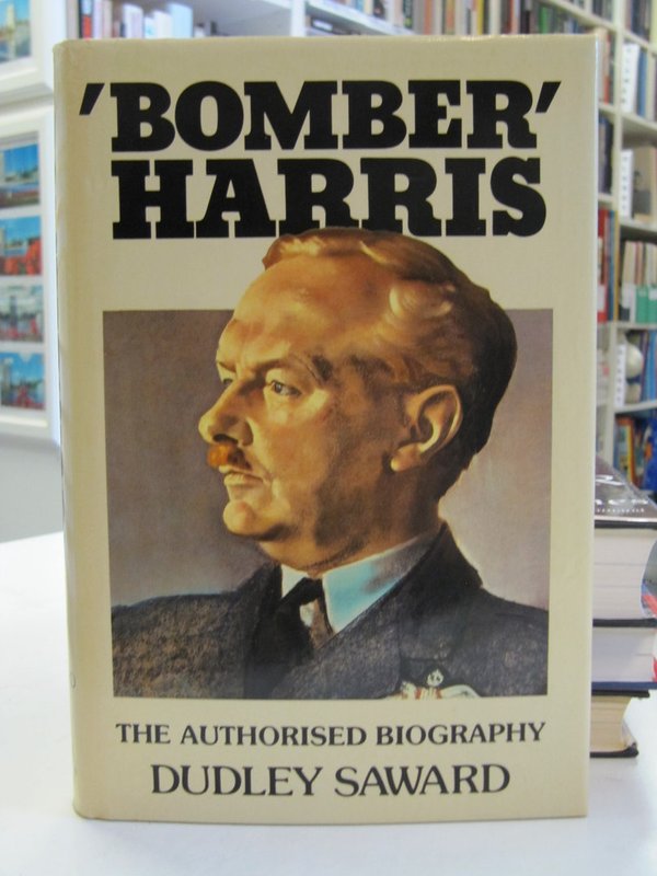 Saward Dudley: "Bomber" Harris - The Authorised Biography.