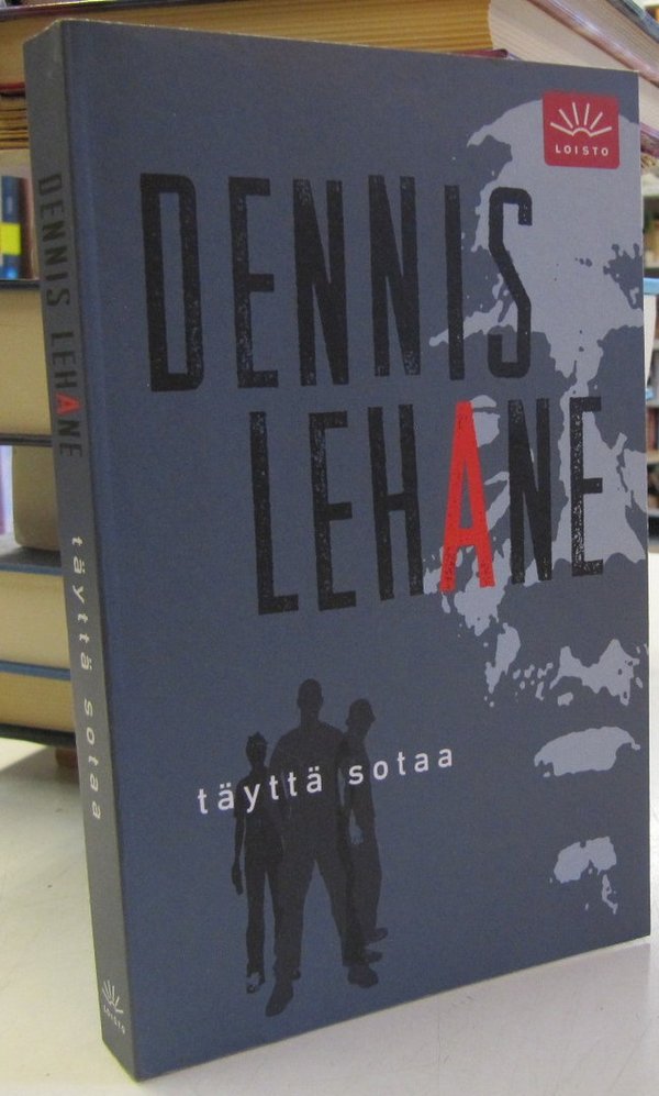 Lehane Dennis: Täyttä sotaa